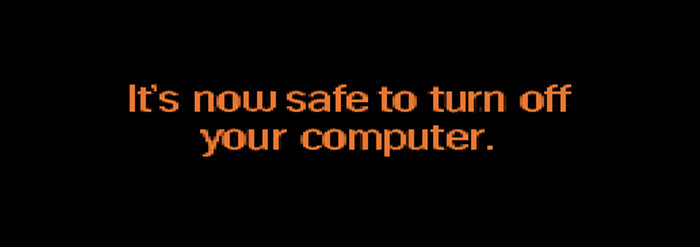 it's now safe to turn off your computer