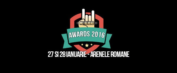 METALHEAD Awards 2016 si a desemnat castigatorii