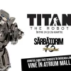 Robotul Titan vine in Atrium Mall