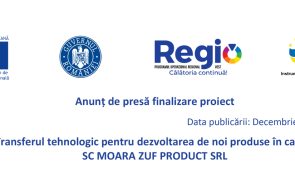 Transferul tehnologic pentru dezvoltarea de noi produse in cadrul SC MOARA ZUF PRODUCT SRL