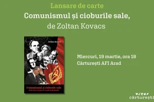 Jurnalistul timișorean Zoltan Kovacs lansează cartea Comunismul și cioburile sale la Cărturești Arad