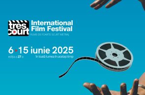 Festivalul Internațional de Film Très Court 2025