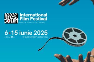 Festivalul Internațional de Film Très Court 2025