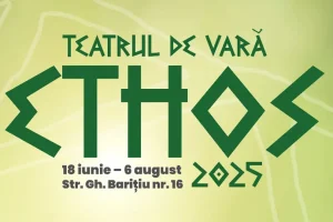 Teatrul de Vară Ethos 2025