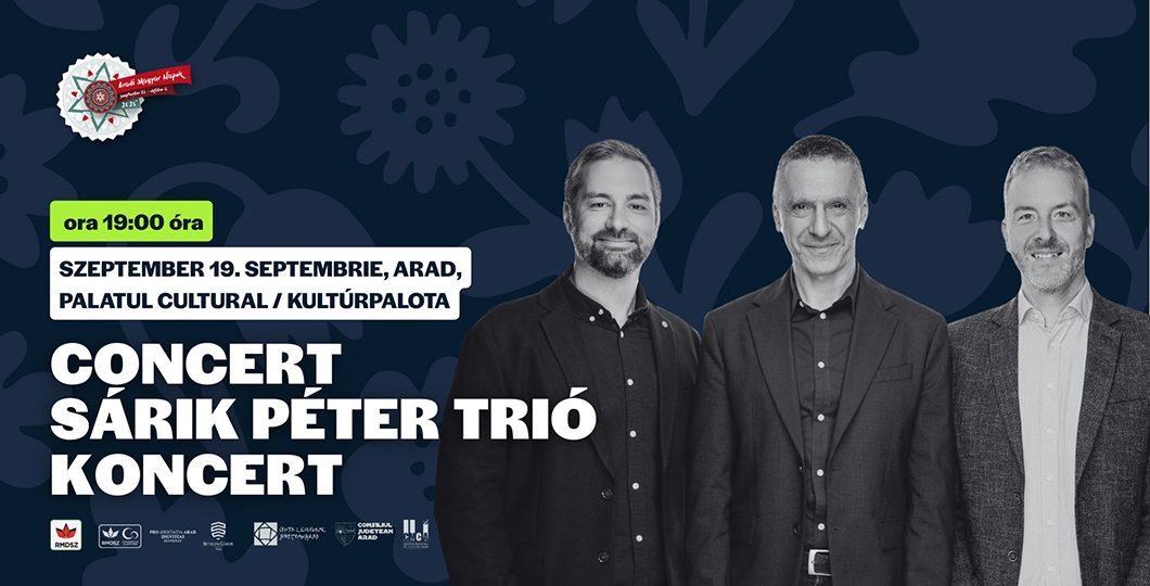 Sárik Péter Trió încântă Aradul la Filarmonică în Zilele Maghiare – Descoperă muzica unică, vineri, 19 septembrie!