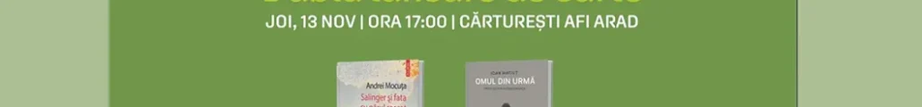 Dublă lansare de carte la Cărturești, de Andrei Mocuța și Ioan Matiuț
