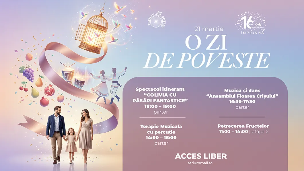 Atrium Mall 16 ani O zi de poveste 21 martie