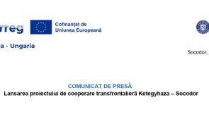 Lansarea proiectului de cooperare transfrontaliera Ketegyhaza – Socodor