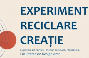 „Experiment. Reciclare. Creație” - expoziție de hârtie și tricouri reciclate realizate de studenții Facultății de Design