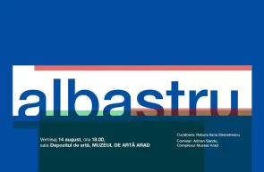 Muzeul de Artă Arad - expoziția Albastru