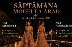 Săptămâna Modei, în cadrul Zilelor Aradului