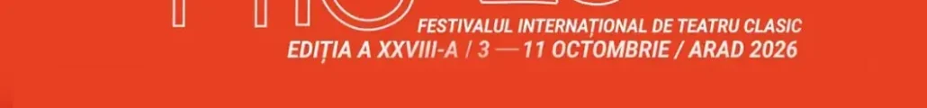 Bilete pentru Festivalul Internațional de Teatru Clasic - PROGRAM COMPLET