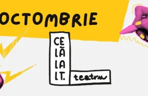 CELĂLALT.teatru deschide noua stagiune - octombrie