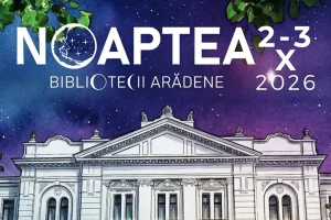 Noaptea Bibliotecii Arădene 2026