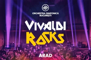 Vivaldi Rocks ajunge la Arad pe 26 octombrie, la Palatul Cultural
